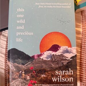 This One Wild and Precious Life Book